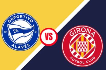 Alavés vs Girona