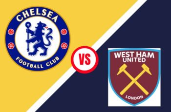 Chelsea vs West Ham